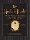 The Butler's Guide (eBook): To Running the Home and Other Graces